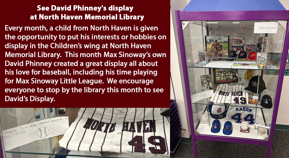 See David Phinney's display at North Haven Memorial Library